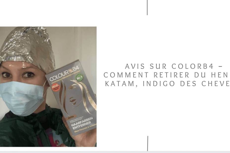 avis colorb4 sur henné