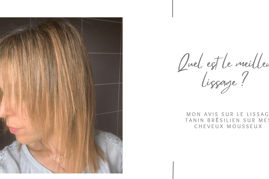 mon avis sur le lissage tanin brésilien