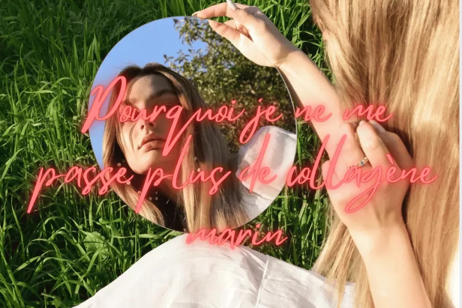 conseils pour choisir collagène marin bienfaits