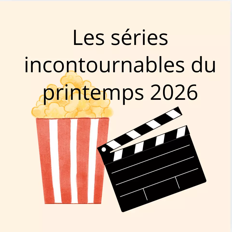 les séries incontournables printemps 2026